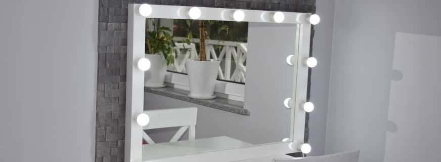 Typy make-upových zrcadel s osvětlením, tipy pro výběr a umístění